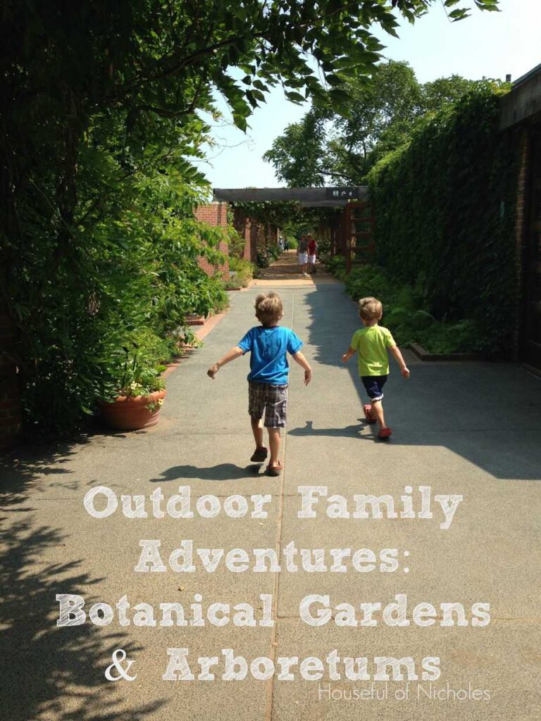 Outdoor Family Adventures Botanical Gardens #HousefulofNicholes
