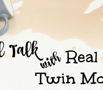 Real Talk with Twin Moms
