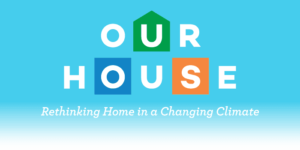 Our House | Peggy Notebaert Nature Museum