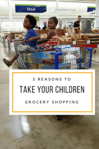 5 Reasons to Take Your Children Grocery Shopping