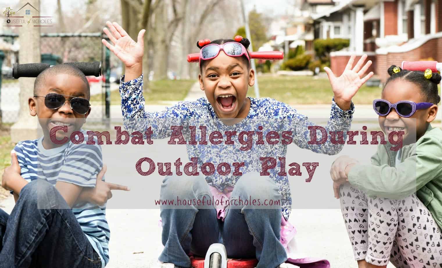 Combat Allergies During Outdoor Play