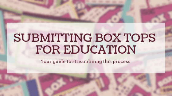 How to Submit Box Tops For Education: Make this collection year your best yet with these simple guidelines.