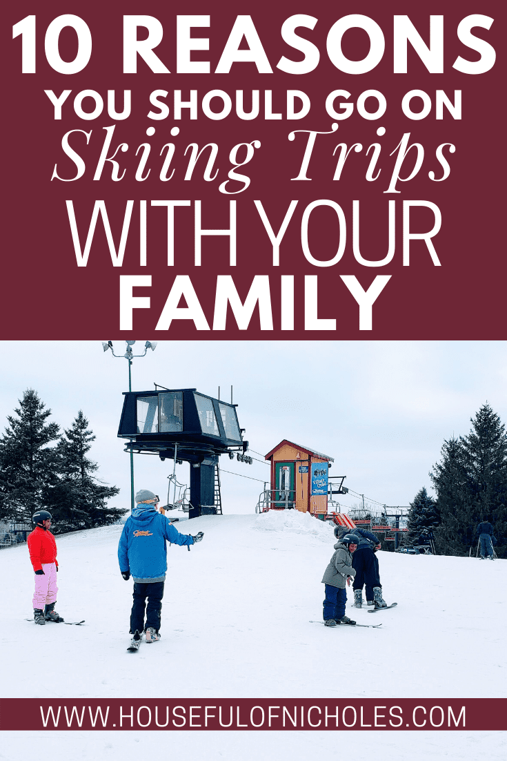 10 Reasons to Ski With Your Family