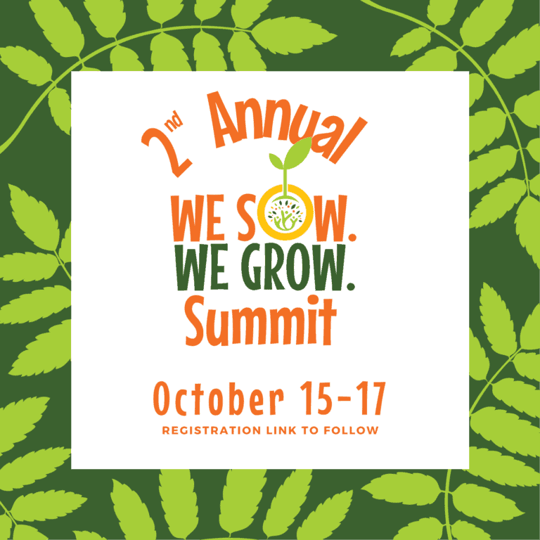 The 2nd Annual We Sow We Grow Summit